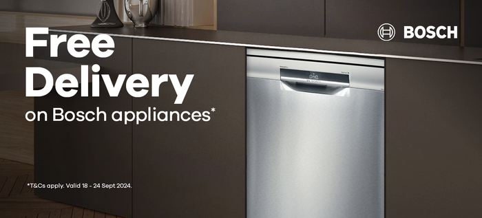 Free Delivery on Bosch Appliances available in-store and online*