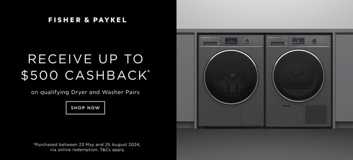 Get up to $500 Cashback when you buy a qualifying F&P Heat Pump Dryer and Washing Machine pair*